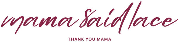 MamaSaidLace